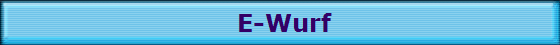 E-Wurf E-Wurf